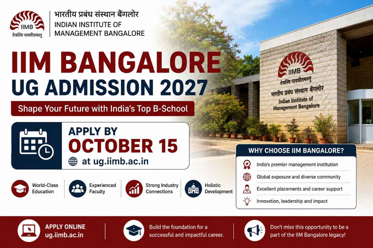 IIM Bangalore UG Admission 2027: Apply by October 15 at ug.iimb.ac.in