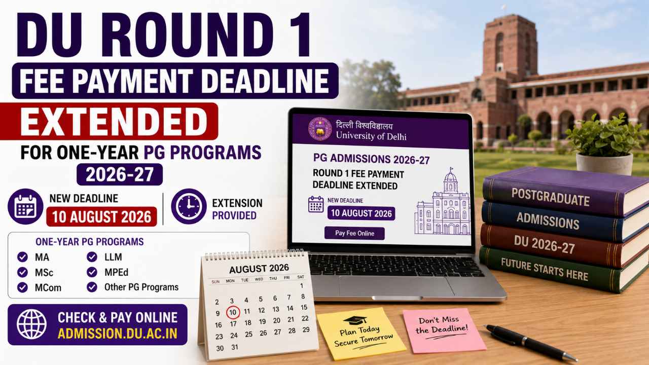 DU Round 1 Fee Payment Deadline Extended for One-Year PG Programs 2026-27