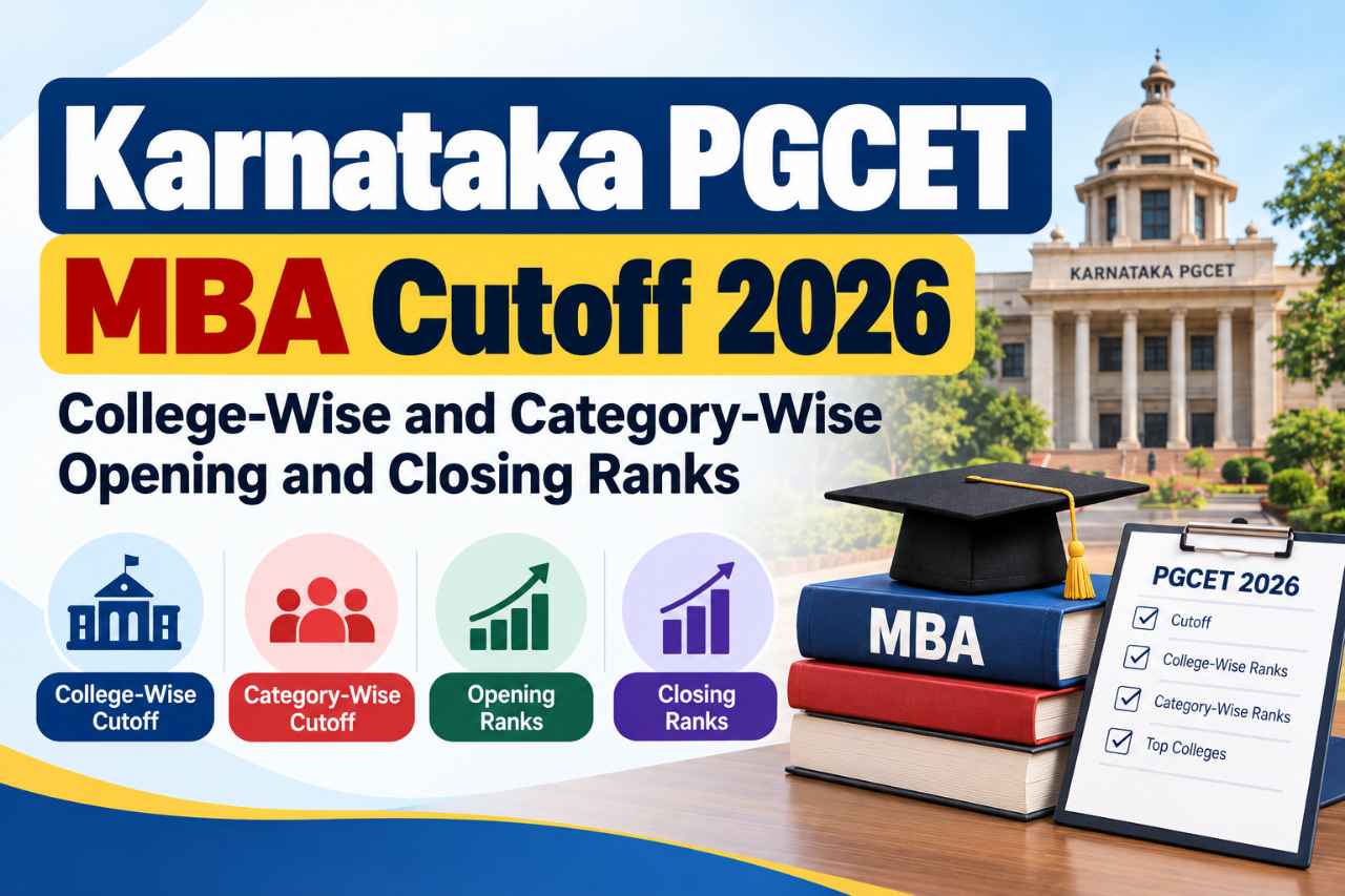 Karnataka PGCET MBA Cutoff 2026: College-Wise and Category-Wise Opening and Closing Ranks