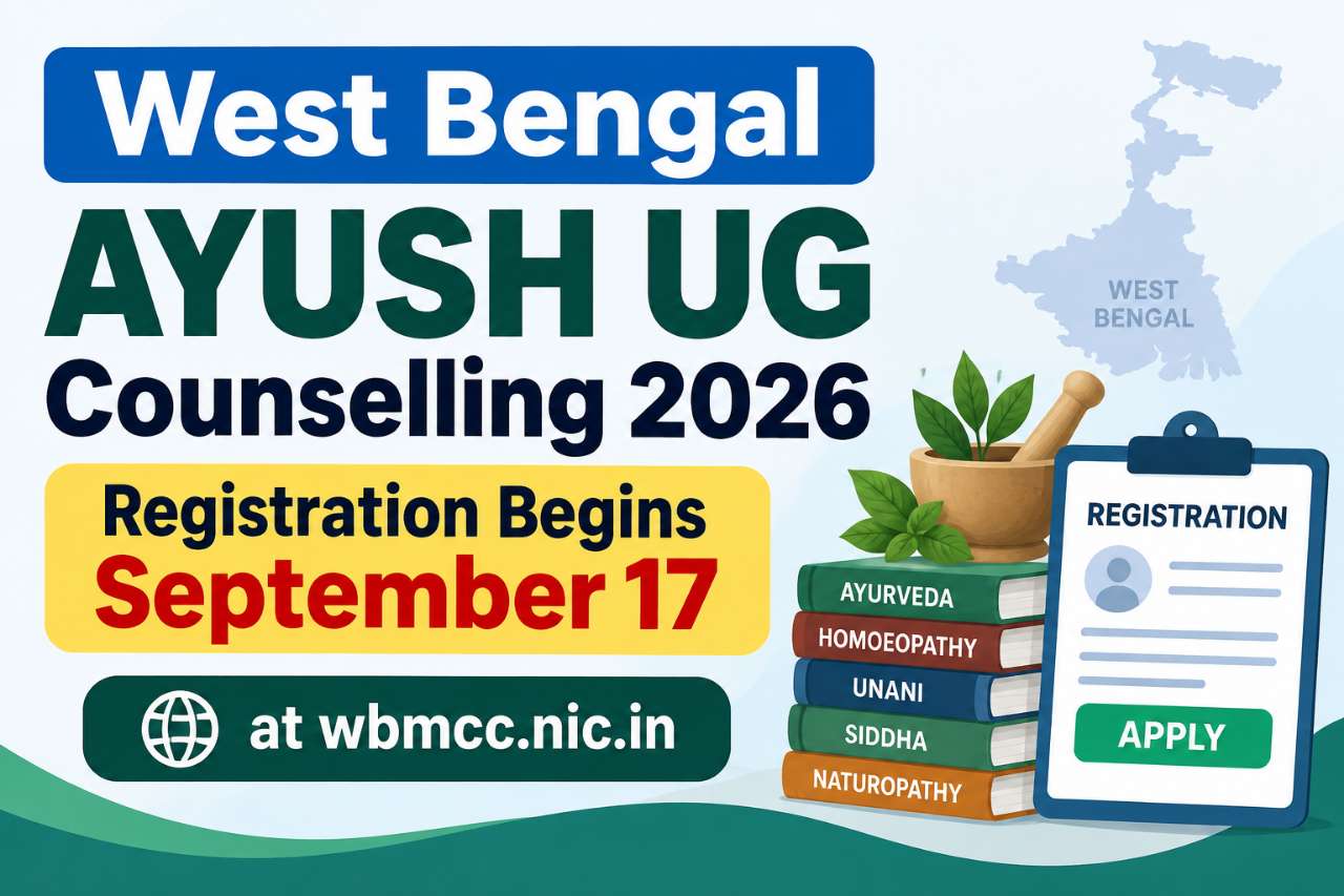 West Bengal AYUSH UG Counselling 2026 Registration Begins September 17 at wbmcc.nic.in