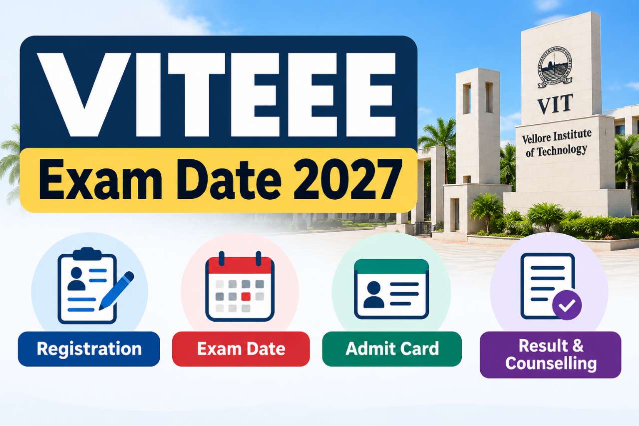 VITEEE Exam Date 2027: Registration, Admit Card, Result & Counselling Schedule