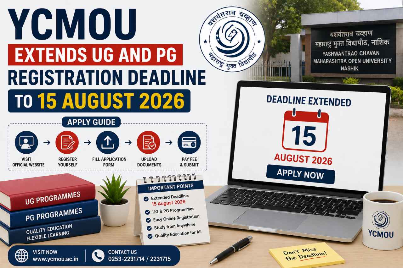 YCMOU Extends UG and PG Registration Deadline to 15 August 2026: Apply Guide