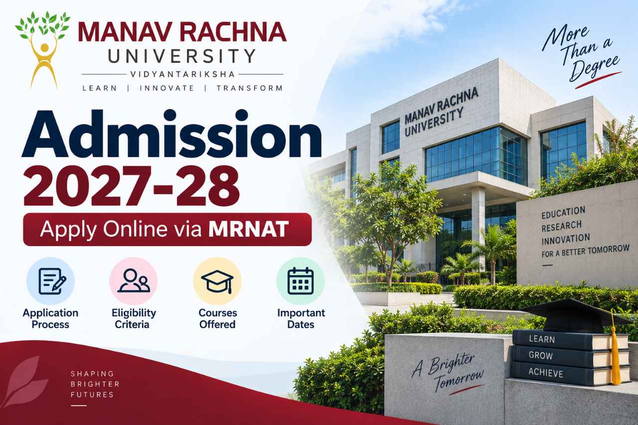 Manav Rachna University Admission 2027-28: Apply Online via MRNAT