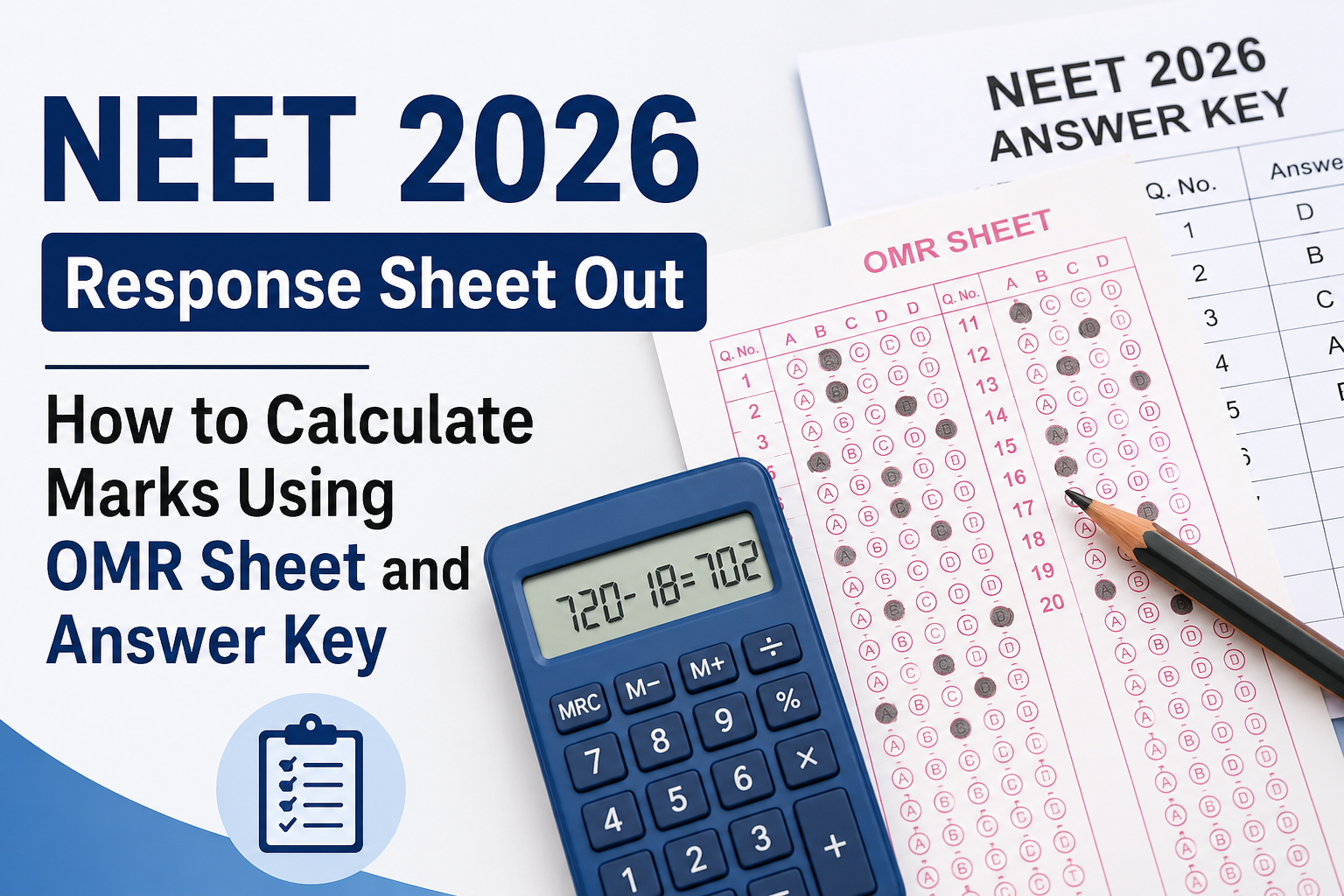 NEET 2026 Response Sheet Released: Download OMR Sheet, Answer Key & Calculate Your Score