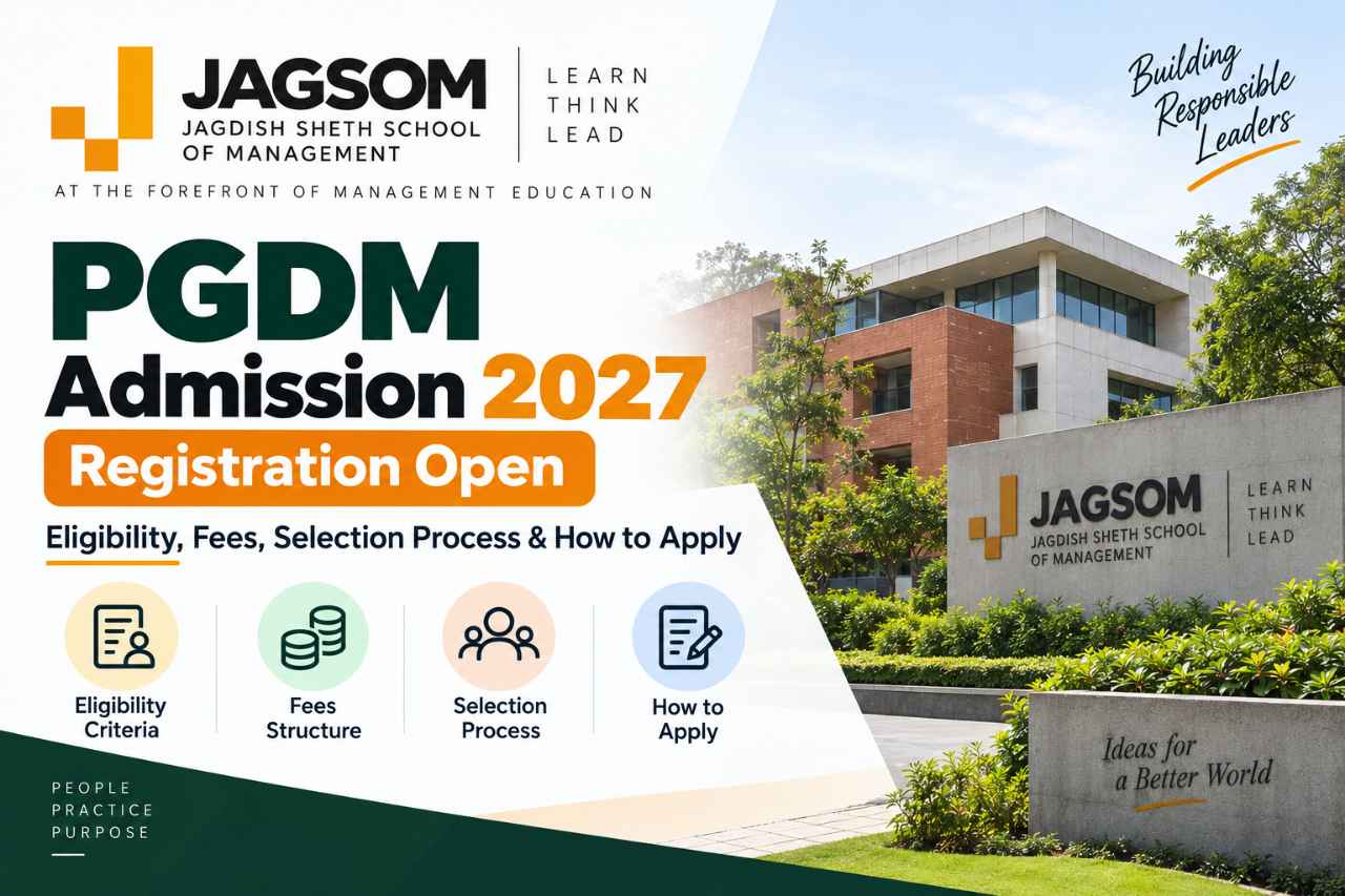 JAGSOM PGDM Admission 2027: Registration Open – Eligibility, Fees, Selection Process & How to Apply