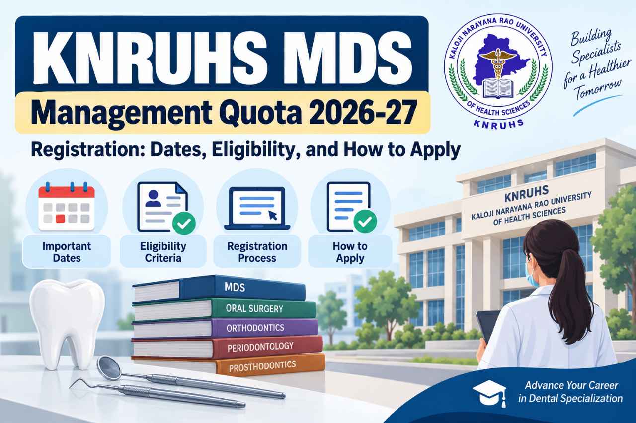KNRUHS MDS Management Quota 2026-27 Registration: Dates, Eligibility, and How to Apply