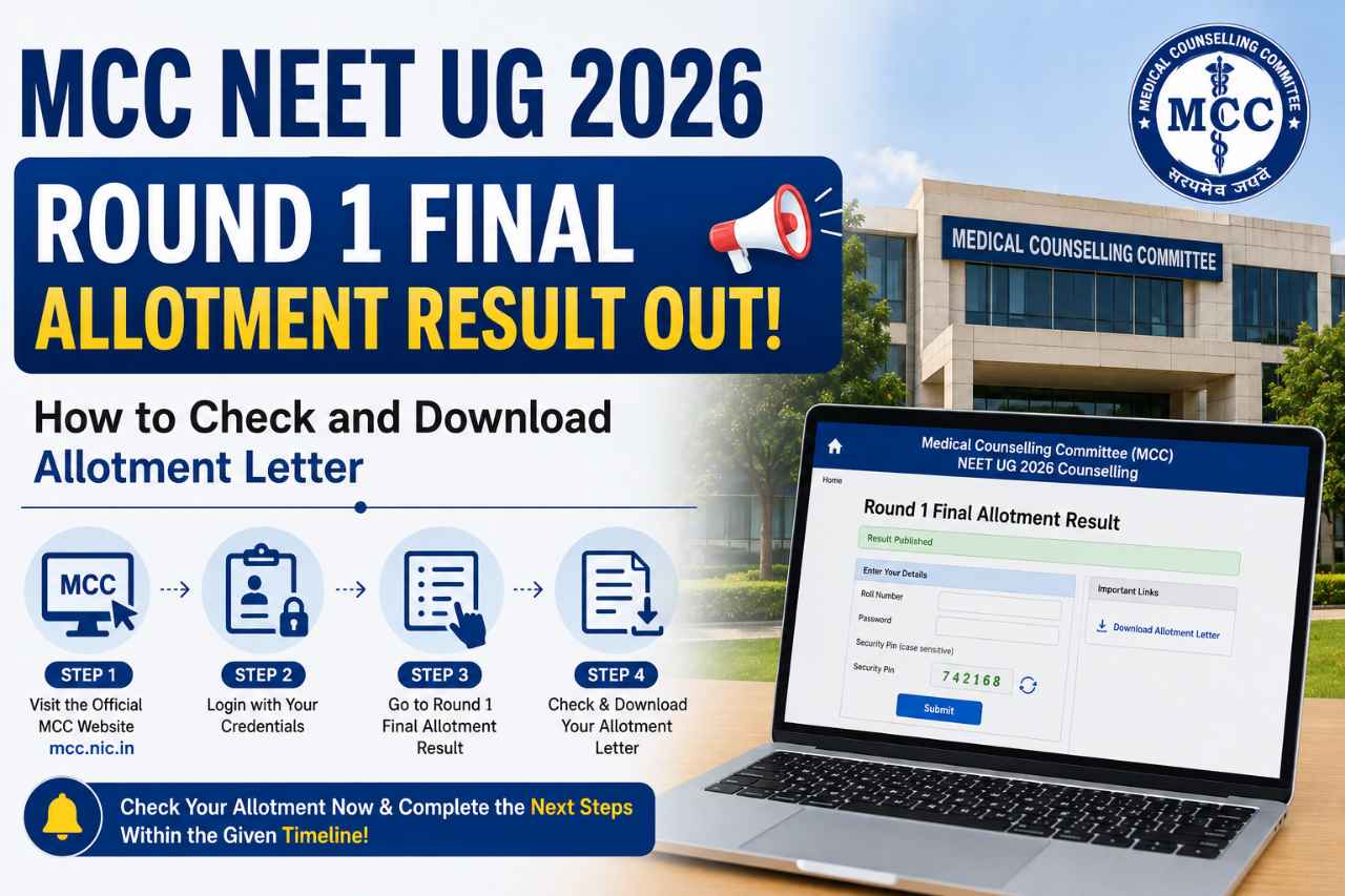 MCC NEET UG 2026 Round 1 Final Allotment Result Out: How to Check and Download Allotment Letter