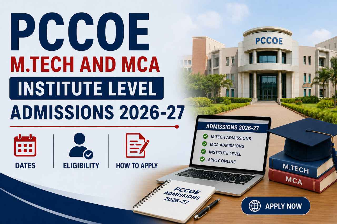 PCCOE M.Tech and MCA Institute Level Admissions 2026-27: Dates, Eligibility and How to Apply