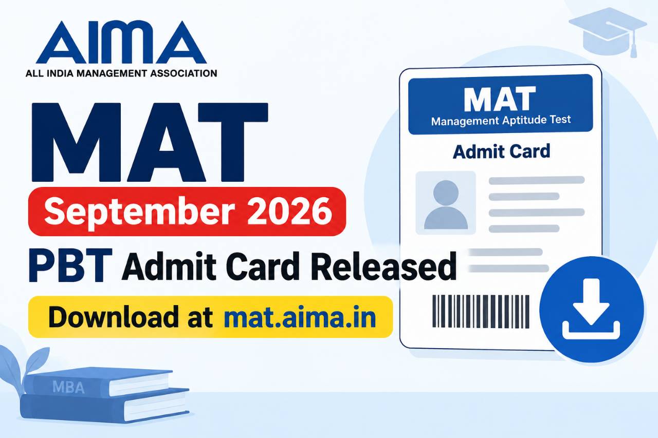 MAT September 2026 PBT Admit Card Released: Download at mat.aima.in