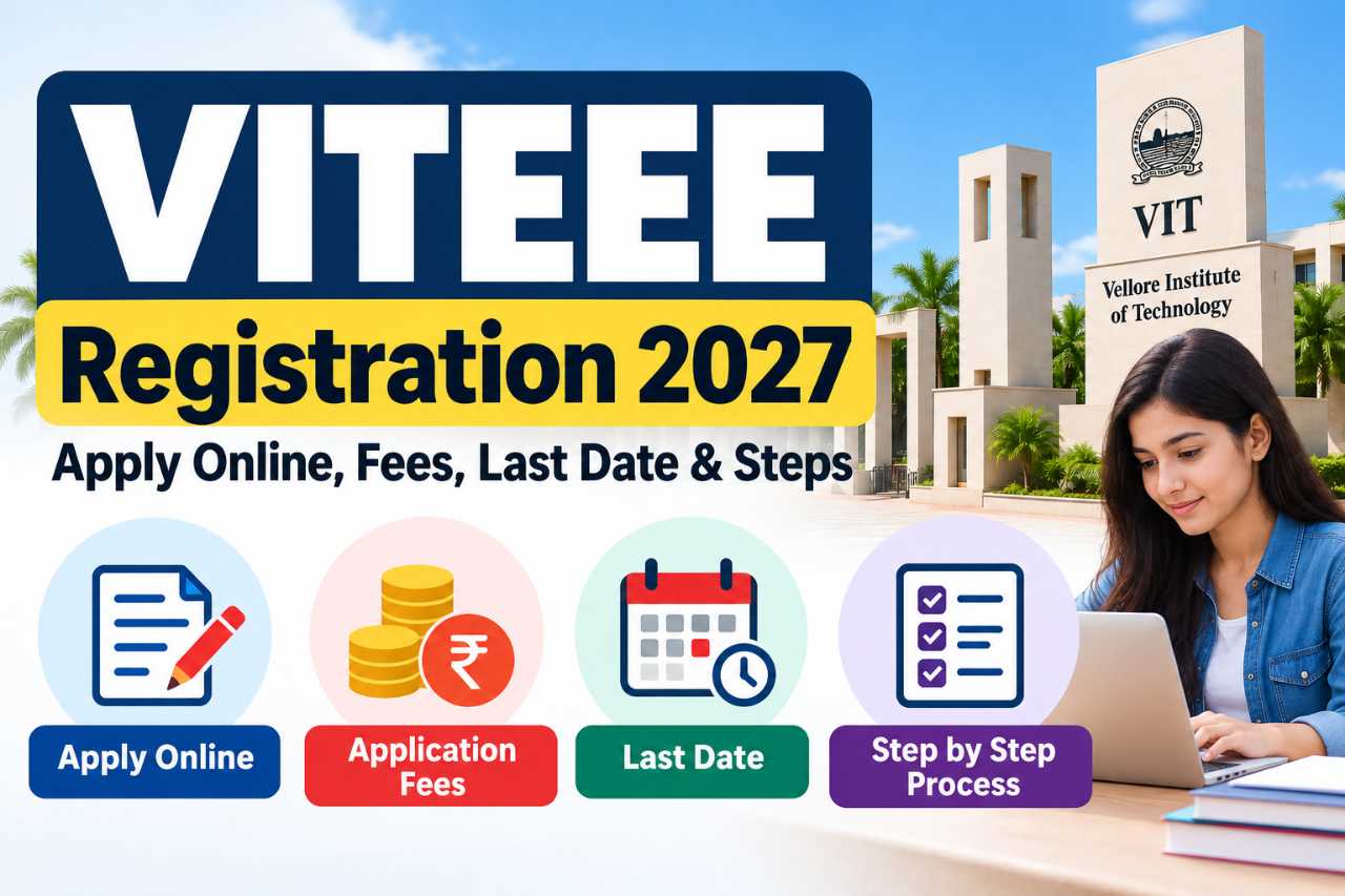 VITEEE Registration 2027: Apply Online, Fees, Last Date & Steps