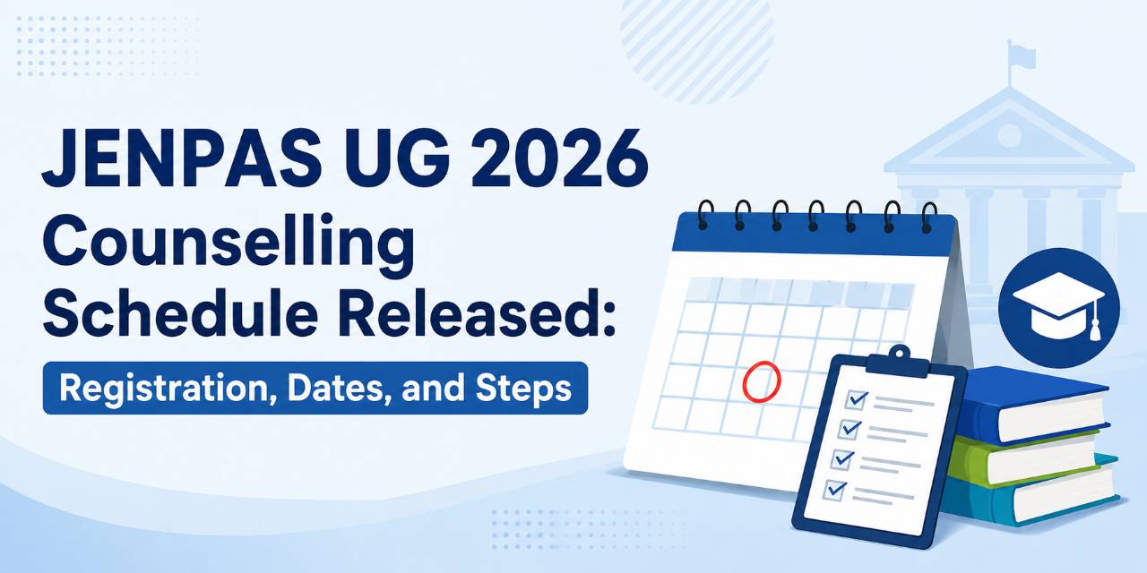 JENPAS UG 2026 Counselling Schedule Released: Registration, Dates, and Steps