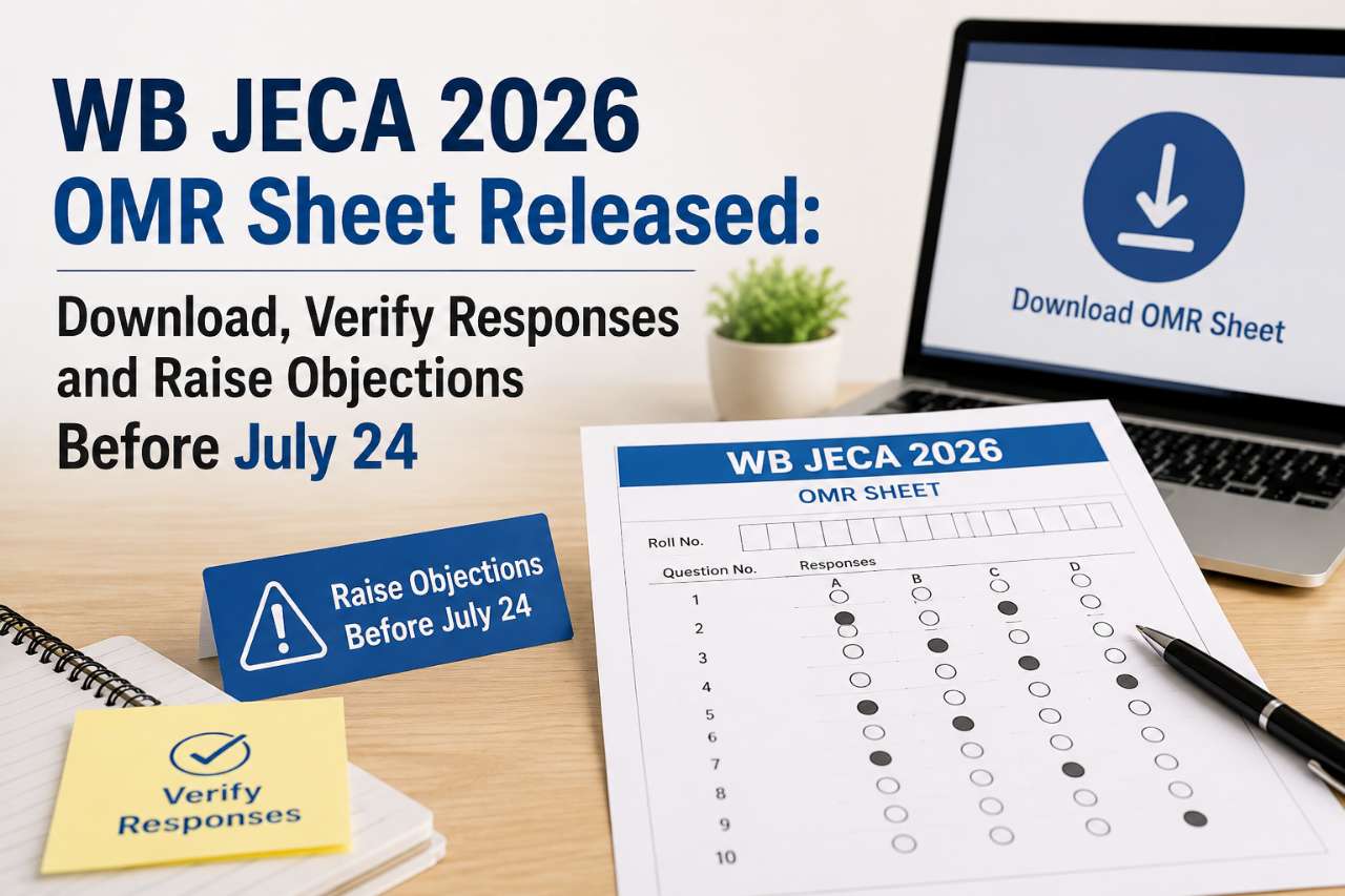 WB JECA 2026 OMR Sheet Released: Download, Verify Responses and Raise Objections Before July 24