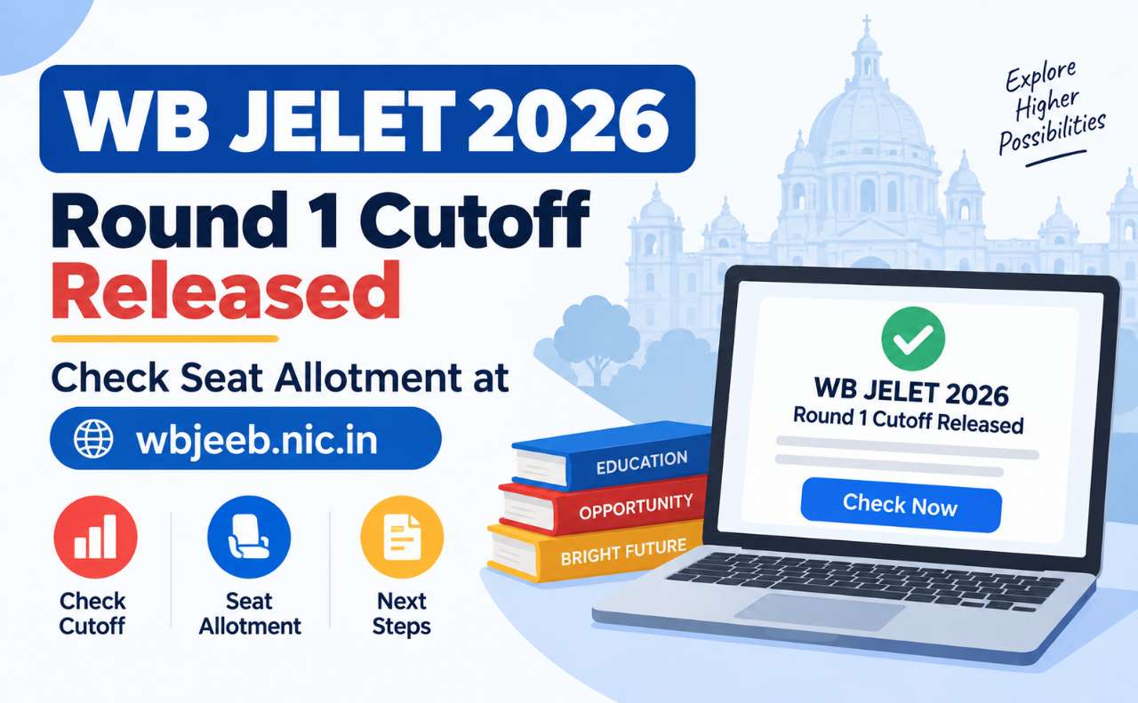 WB JELET 2026 Round 1 Cutoff Released: Check Seat Allotment at wbjeeb.nic.in