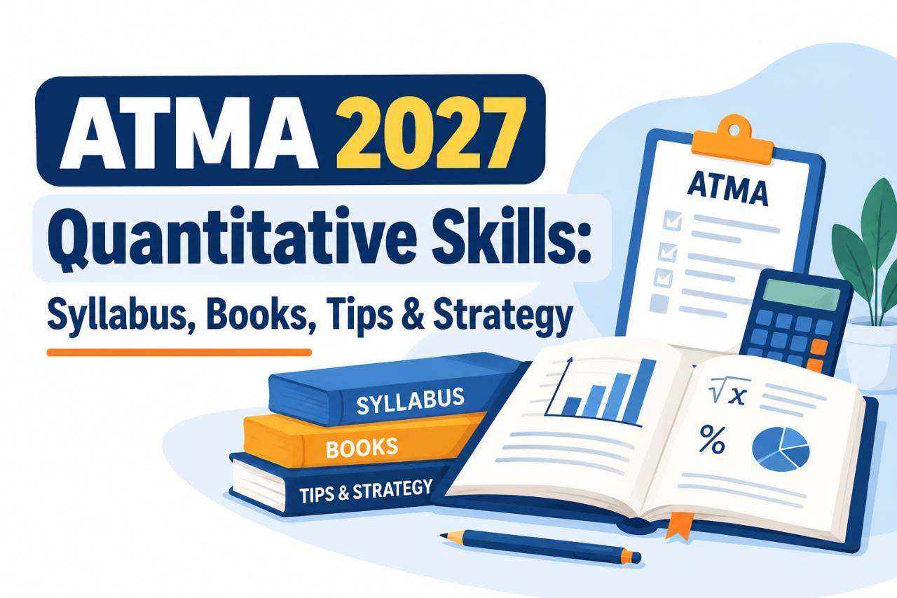 ATMA 2027 Quantitative Skills: Syllabus, Books, Tips & Strategy
