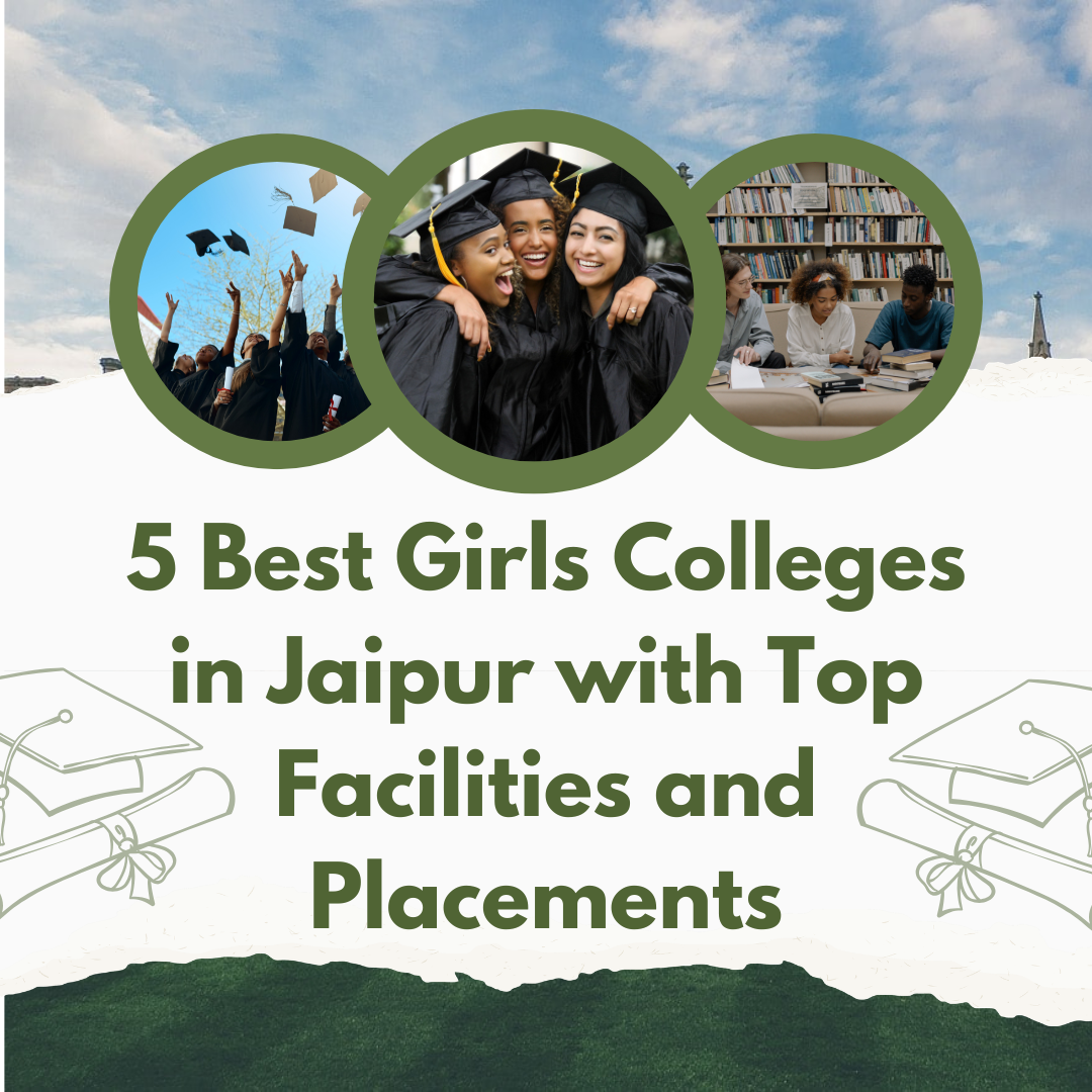 5 Best Girls Colleges in Jaipur with Top Facilities and Placements