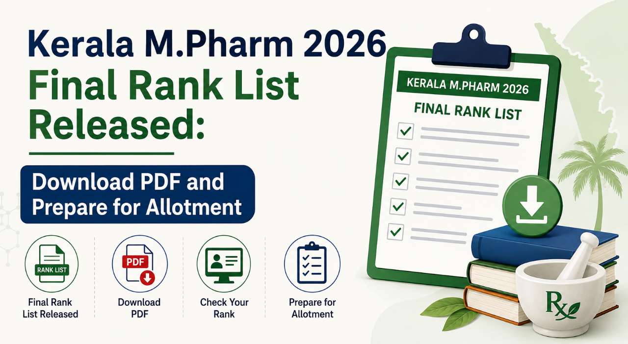 Kerala M.Pharm 2026 Final Rank List Released: Download PDF and Prepare for Allotment