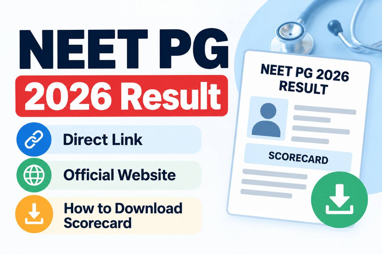 NEET PG 2026 Result: Direct Link, Official Website, How to Download Scorecard