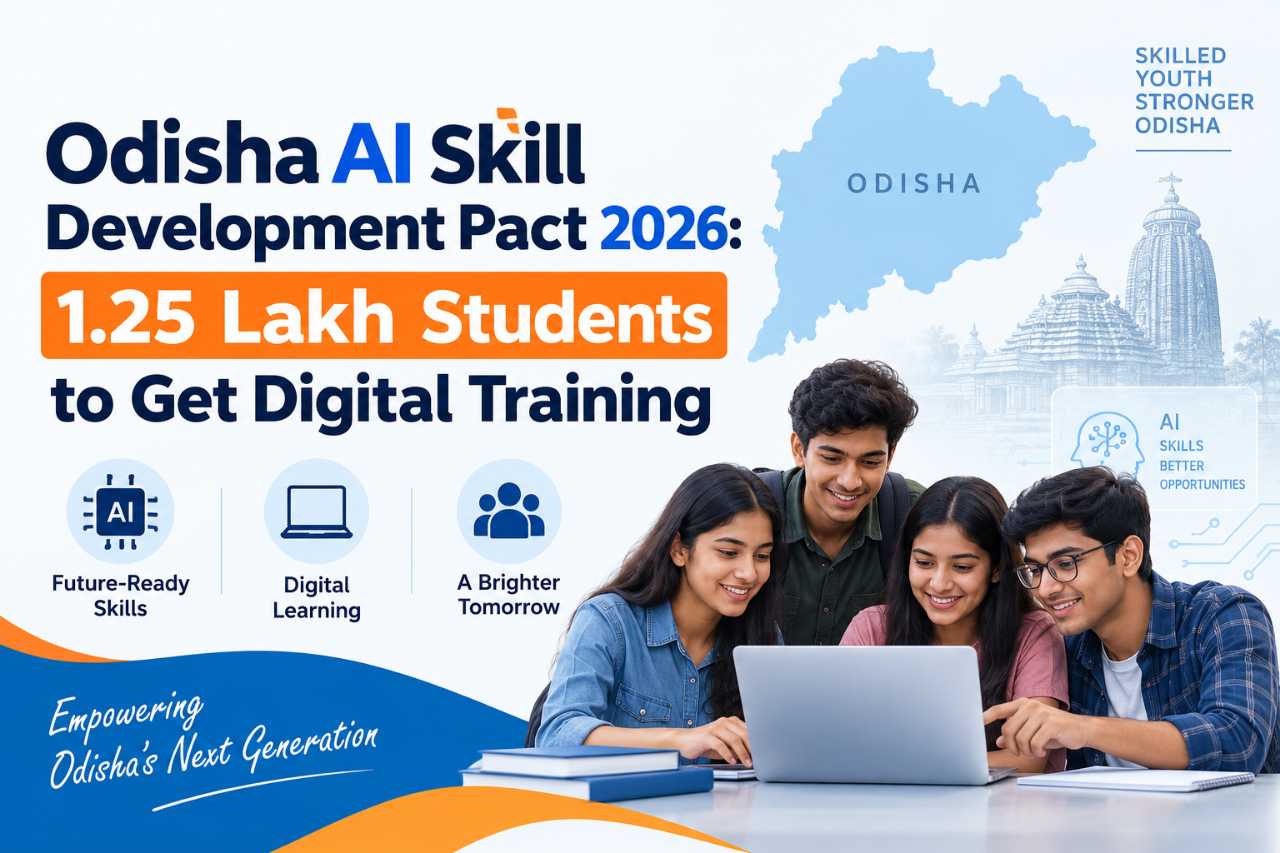 Odisha AI Skill Development Pact 2026: 1.25 Lakh Students to Get Digital Training