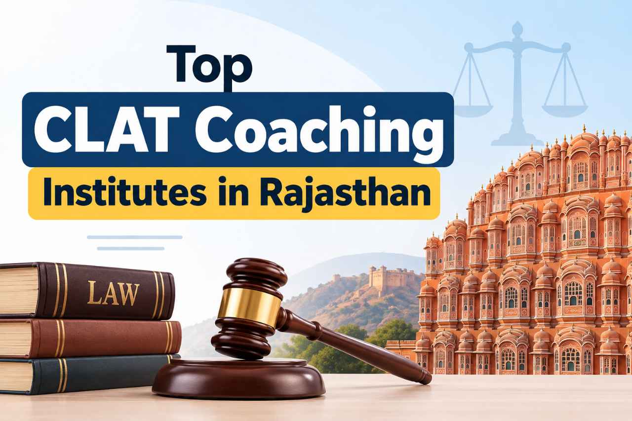Top CLAT Coaching Institutes in Rajasthan